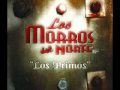 Morros del Norte - Los Primos