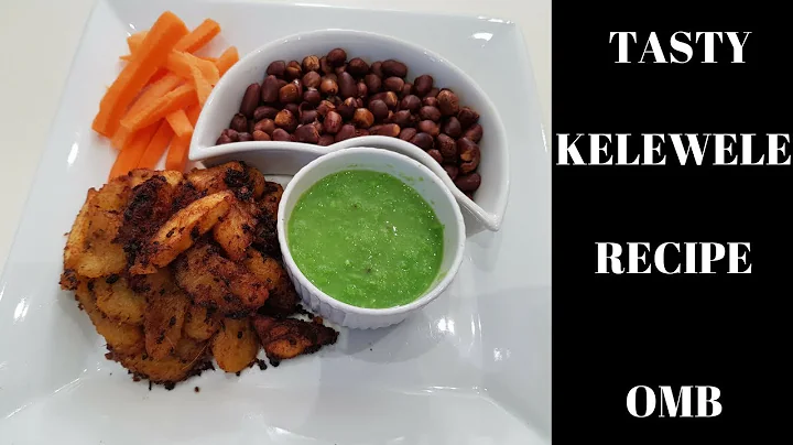 HOW TO MAKE A TASTY KELEWELE (Vegetarian dish)