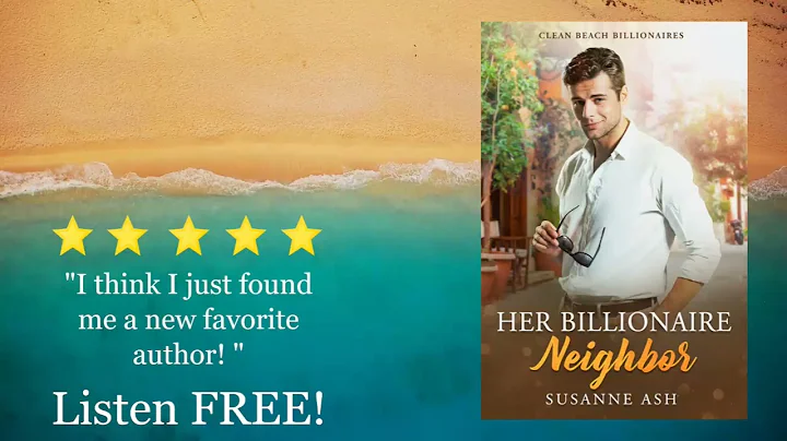 Her Billionaire Neighbor by Susanne Ash - Full Aud...
