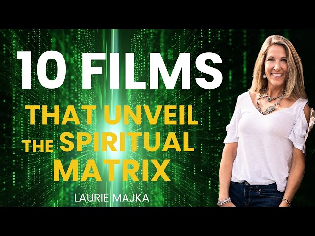 10 Movies that Challenge Reality & Guide Spiritual Awakening | Laurie Majka #10movies