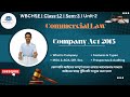 Company Act 2013 | Commercial Law | Class-12 | Sem-3 | Unit-2 | WBCHSE
