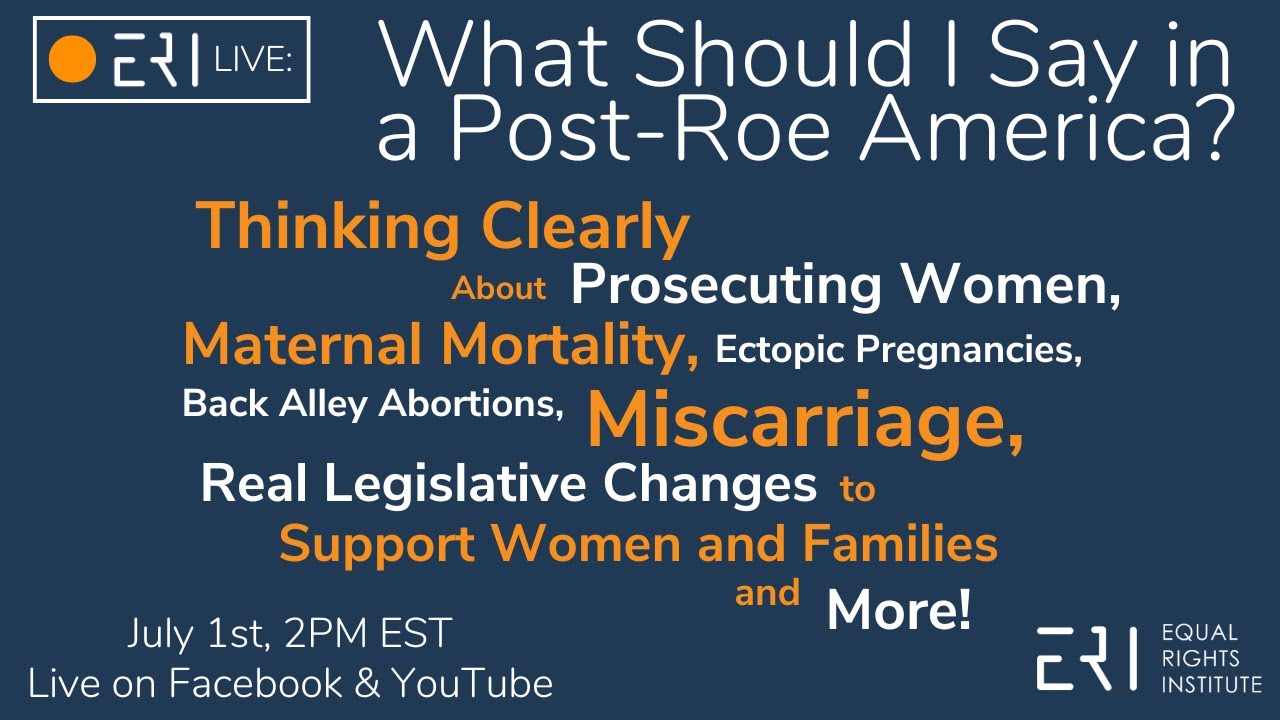 ERI LIVE: What Should I Say in a Post-Roe America?