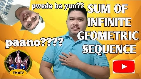 HOW TO SOLVE SUM OF INFINITE GEOMETRIC SEQUENCE IN TAGALOG | GRADE 10 LESSON | QUARTER 1