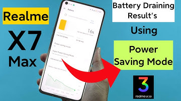 Realme X7 Max Battery Draining Using Power Saving Mode Results After Realme Ui 3.0 Update😔🥺🤔