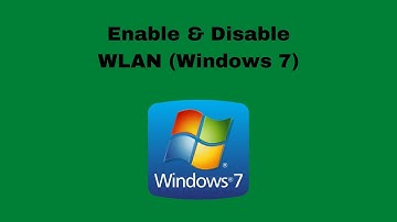 Enable & Disable WLAN (Windows 7)