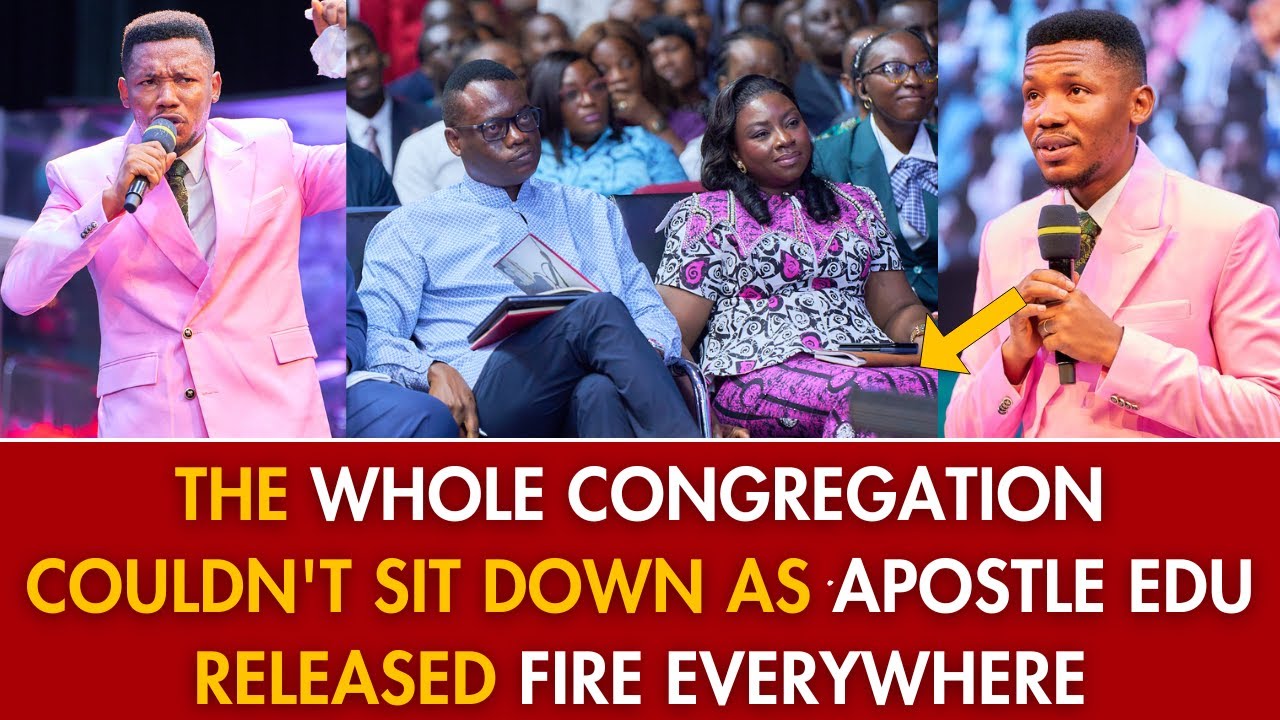 THE WHOLE CONGREGATION COULDN'T SIT DOWN AS APOSTLE EDU RELEASED FIRE EVERYWHERE - APOSTLE AROME
