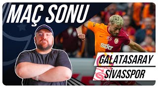 Galatasaray  Sivasspor | Maç Sonu Değerlendirmesi | Türkiye ve Dünyadan Liglere Bakış