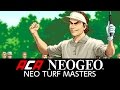 ACA NEOGEO NEO TURF MASTERS