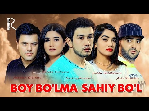 Boy bo'lma sahiy bo'l (o'zbek film) | Бой булма сахий бул (узбекфильм) #UydaQoling