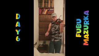 A Tune A Day - Day 6 - Fubu Mazurka