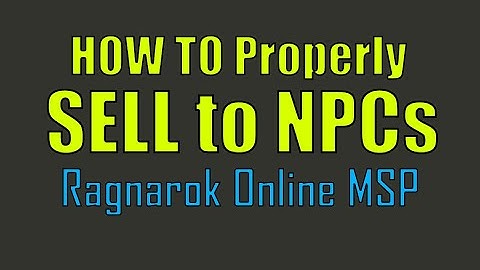 How to Properly Sell to an NPC [Absolute Beginners] - Ragnarok Online