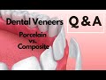 Comparing Composite and Porcelain Veneers