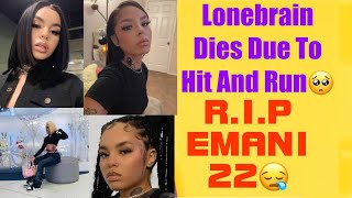 Emani 22 DEATH aka Lonebrain Dies In Hit & Run In Hollywood