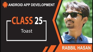 Android App Development Bangla Tutorial | Class 25 Toast Message