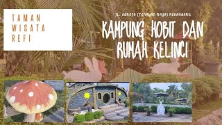 Wouww!! Ada KAMPUNG HOBBIT dan Rumah Kelinci di TAMAN WISATA REFI PEKANBARU