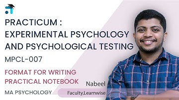 Format for Writing Practical Notebook | Practicum: Experimental Psychology and Psychological Testing