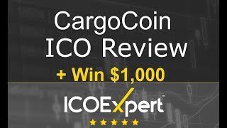 CargoCoin ICO Review + Win $1,000 For Your Question | ICOExpert