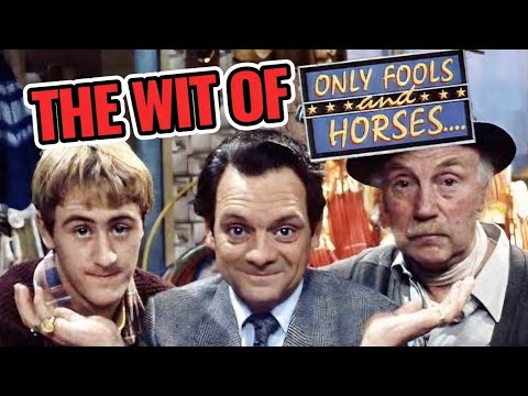 The Wit of Only Fools and Horses - A Comedy Classic
