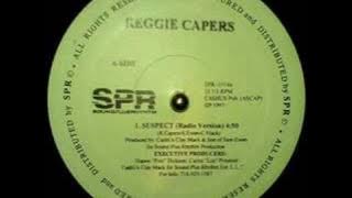 Reggie Capers - Suspect / Servin Mc's