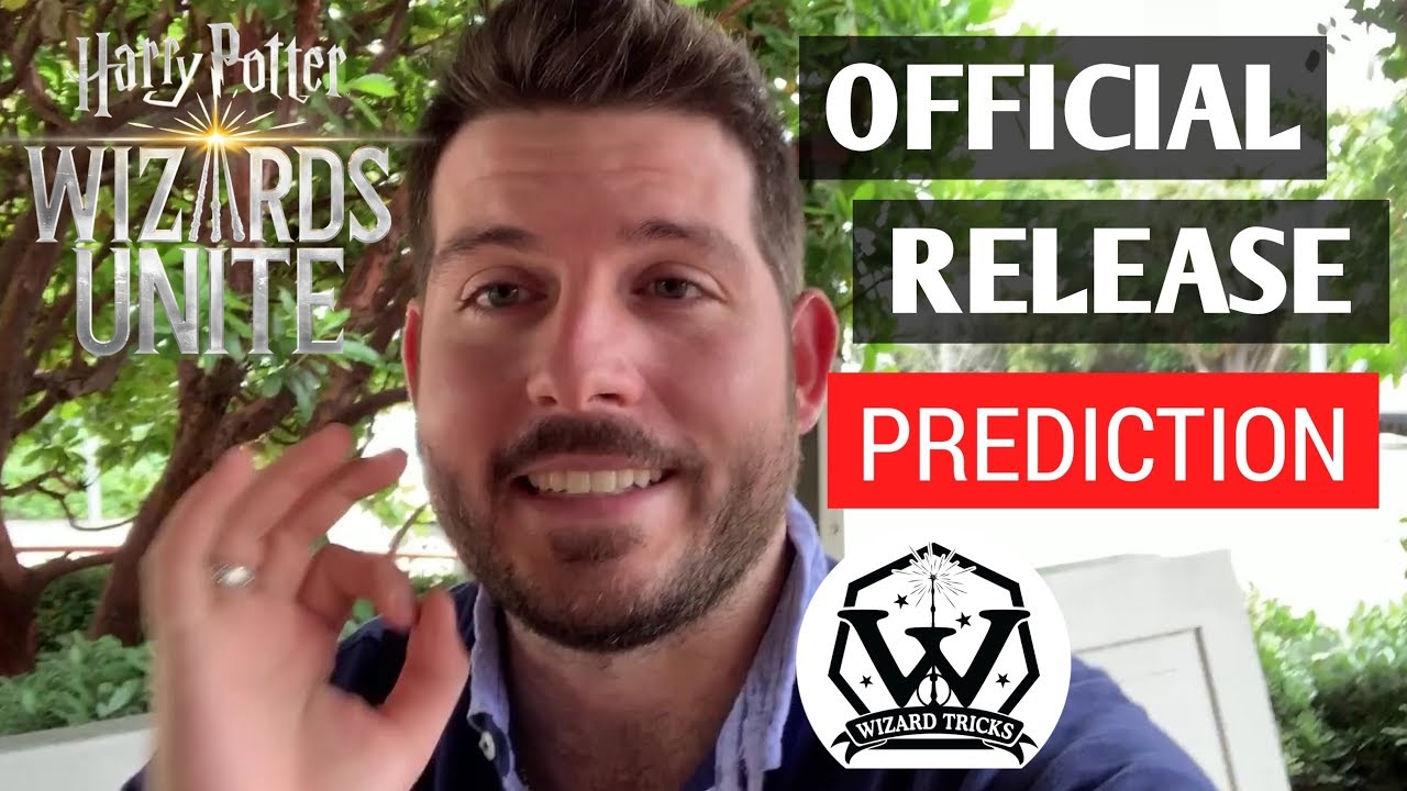 🚨 Wizards Unite Will Be Released (I'M REALLY TELLING YOU!)