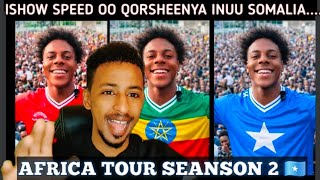Ishow Speed To Somalia🇸🇴😳 Seanson 2 Inuu Somalia Tagayo Ayaa Laso Tabinayaa Lkn Waxaan Ka Xumahay...