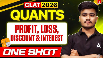 CLAT 2026 Quantitative Aptitude | Quants MARATHON for CLAT Exam | Profit, Loss, Discount & Interest