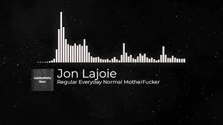 Jon Lajoie - Regular Everyday Normal MotherFucker Resimi