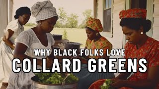 The HIDDEN Legacy of Collard Greens #blackhistory