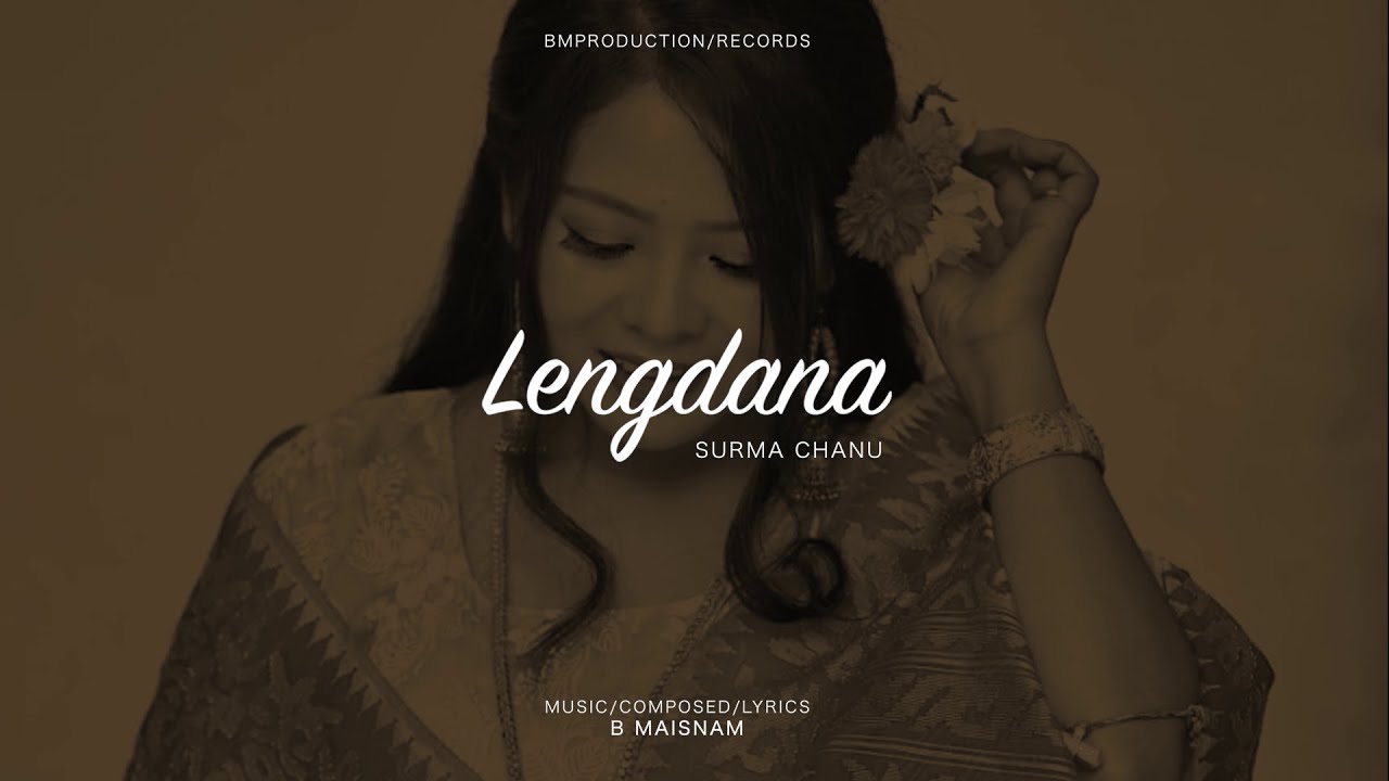 Lengdana   Surma Chanu Official Audio Release 