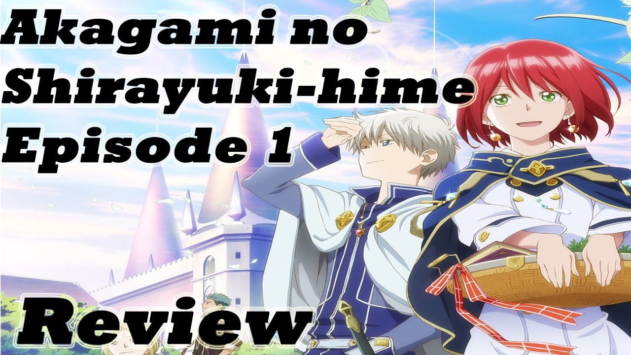 Akagami no Shirayukihime Episode 1 First Impressions