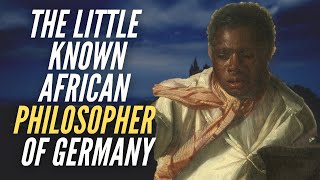 The African Philosopher Of Germany