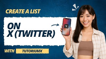 How to Create a List on X (Twitter) | 2025 Step-by-Step Guide