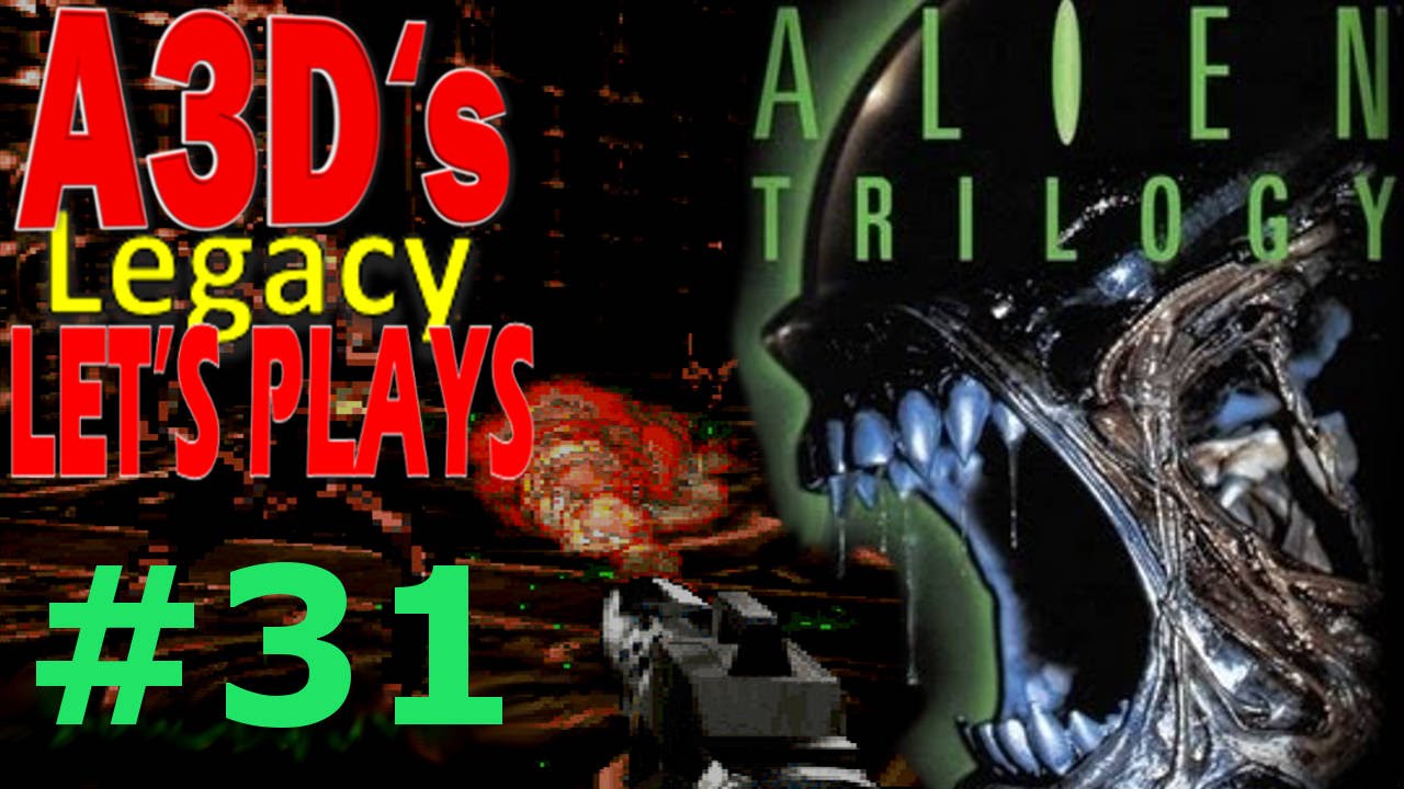 A3D's Alien Trilogy Let's Play: Level 31 pc remote