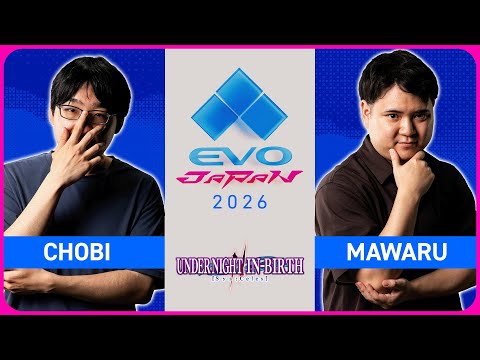Evo Japan 2026: UNDER NIGHT IN-BIRTH II Sys:Celes | Mawaru vs chobi | Losers Final