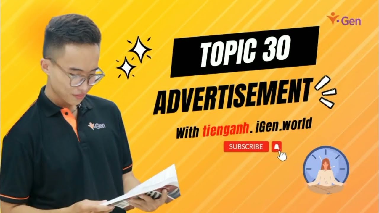 [ IELTS SPEAKING ] Task 1 Topic 30 - Advertisement