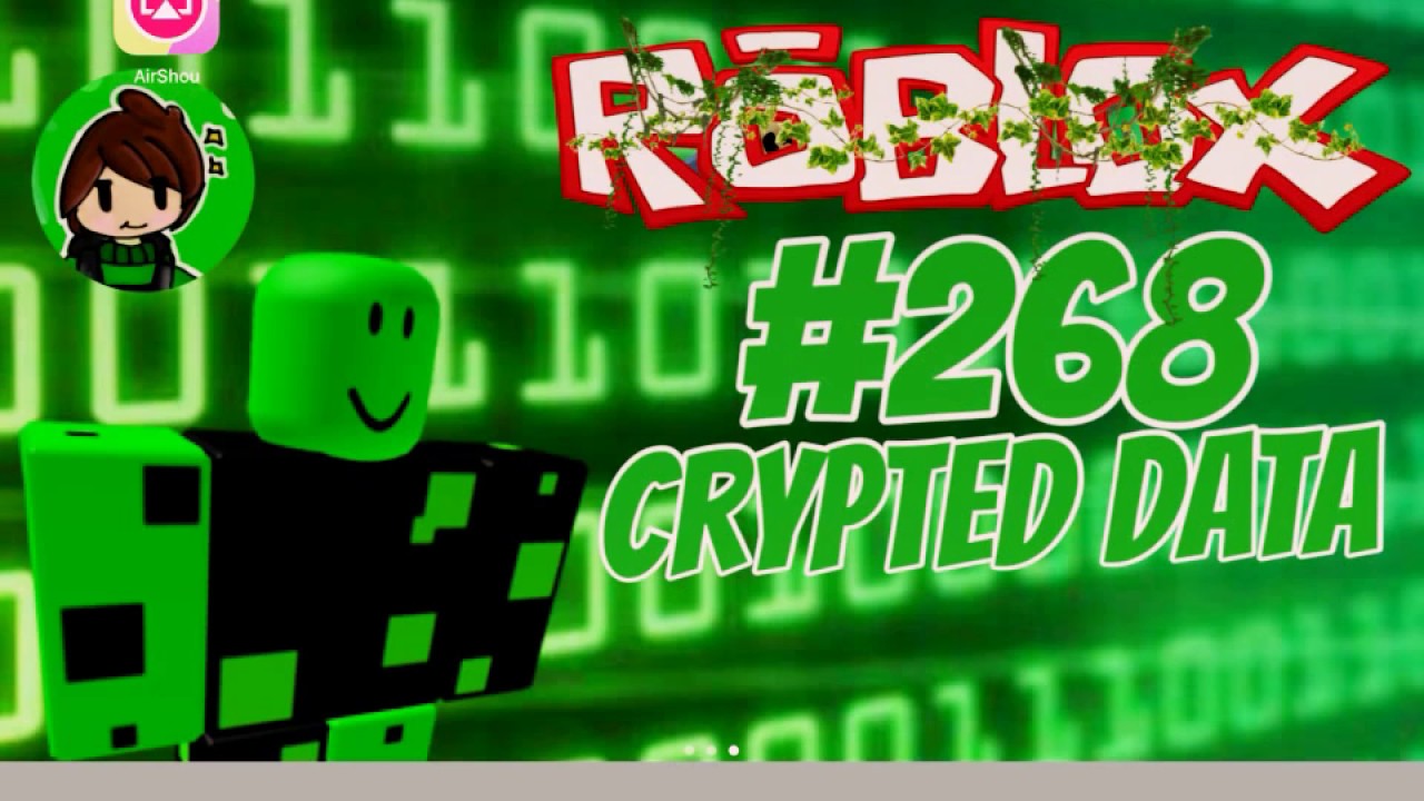 Roblox Crypted Data 268 - crypted data roblox
