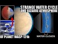 Planet With The Strangest Water Cycle and Atmosphere Ever Seen