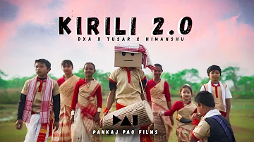 Kirili 2.0 - DXA × Tusar (Official Music Video) feat. Himanshu | Pankaj Pao Films |