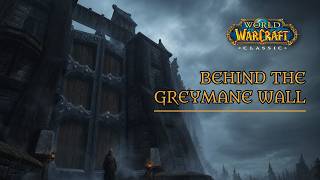 Behind the Greymane Wall — Prologue Trailer #classicwow #narratedstory #worldofwarcraft #wowlore