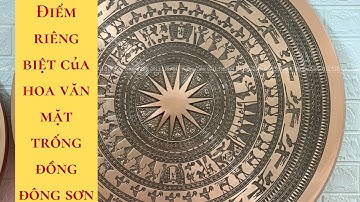 Khám phá hoa văn mặt trống đồng đông sơn | mặt trống đồng đỏ đúc | Trống đồng đông Sơn