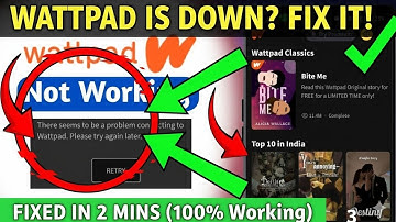 Wattpad Not Working Problem | Wattpad Story Not Open | Why Wattpad Not Working | Wattpad Not Working