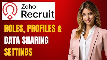 Zoho Recruit Tutorial: Onboarding Your Team with Roles, Profiles & Data Sharing Settings