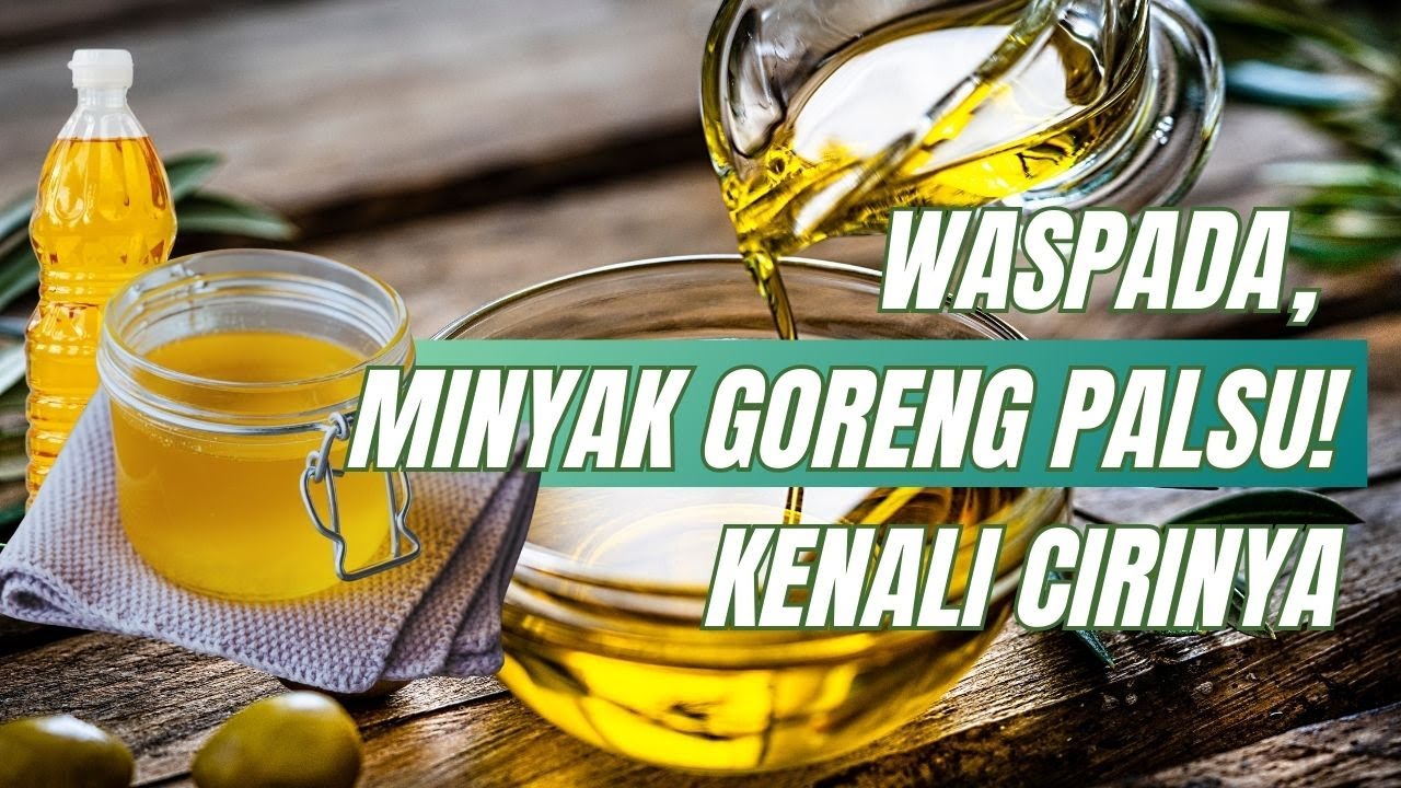 Cara Bedakan Minyak Goreng Asli dan Oplosan, Cek 6 Hal Ini!