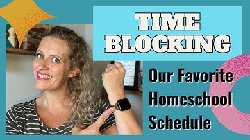 How To Schedule a Homeschool Day || Block Scheduling