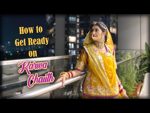 How to Get Ready on Karwa Chauth  |  CHARU ASOPA SEN