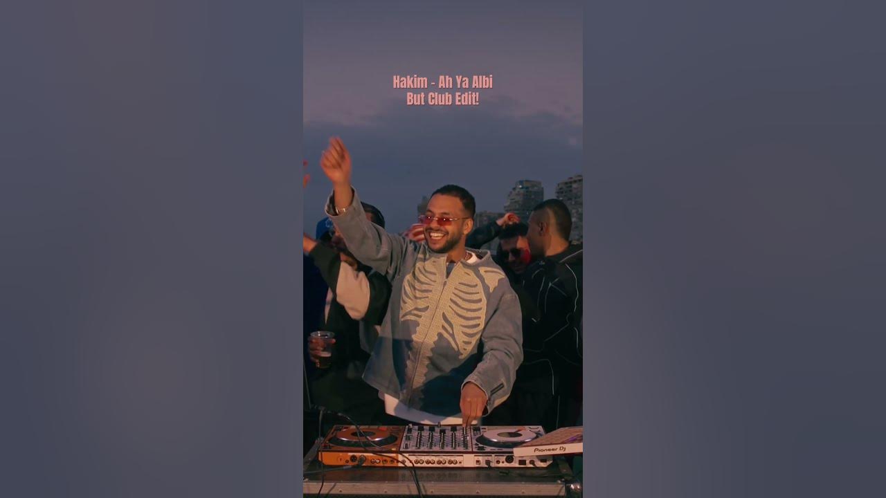 Hakim - Ah Ya Albi (But Club Edit)
