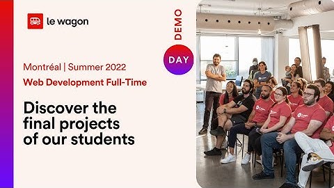 Coding Bootcamp Montreal | Le Wagon Demo Day #931