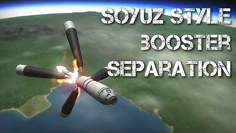 KSP - Soyuz Style Booster Separation