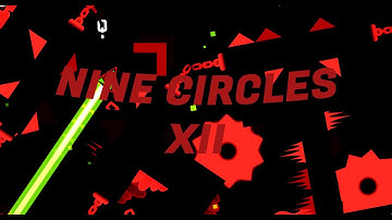 Nine Circles XII by Rustam - 100% Geometry Dash 2.113