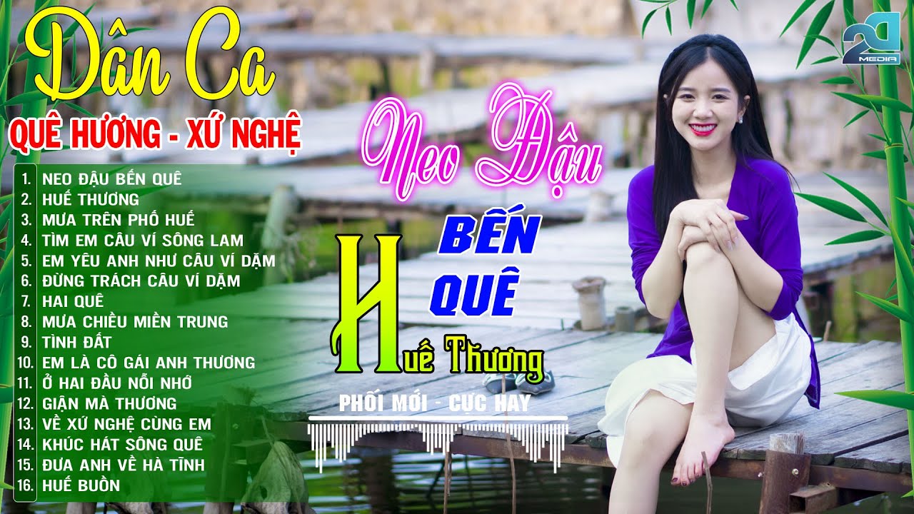 Neo Đậu Bến Quê, Huế Thương ➤ Mở Loa Hết Cỡ Nhạc Sống Thôn Quê CỰC HAY- Phối Mới DÂN CA XỨ NGHỆ 2025